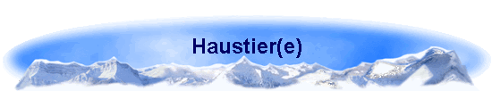 Haustier(e)